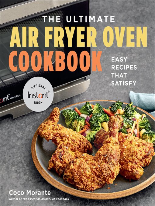 Title details for The Ultimate Air Fryer Oven Cookbook by Coco Morante - Available